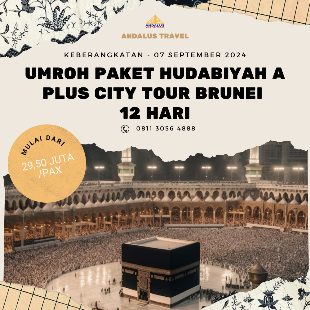 Paket Umroh Program Hudabiyah A Plus City Tour Brunei 12 Hari Bulan September 2024