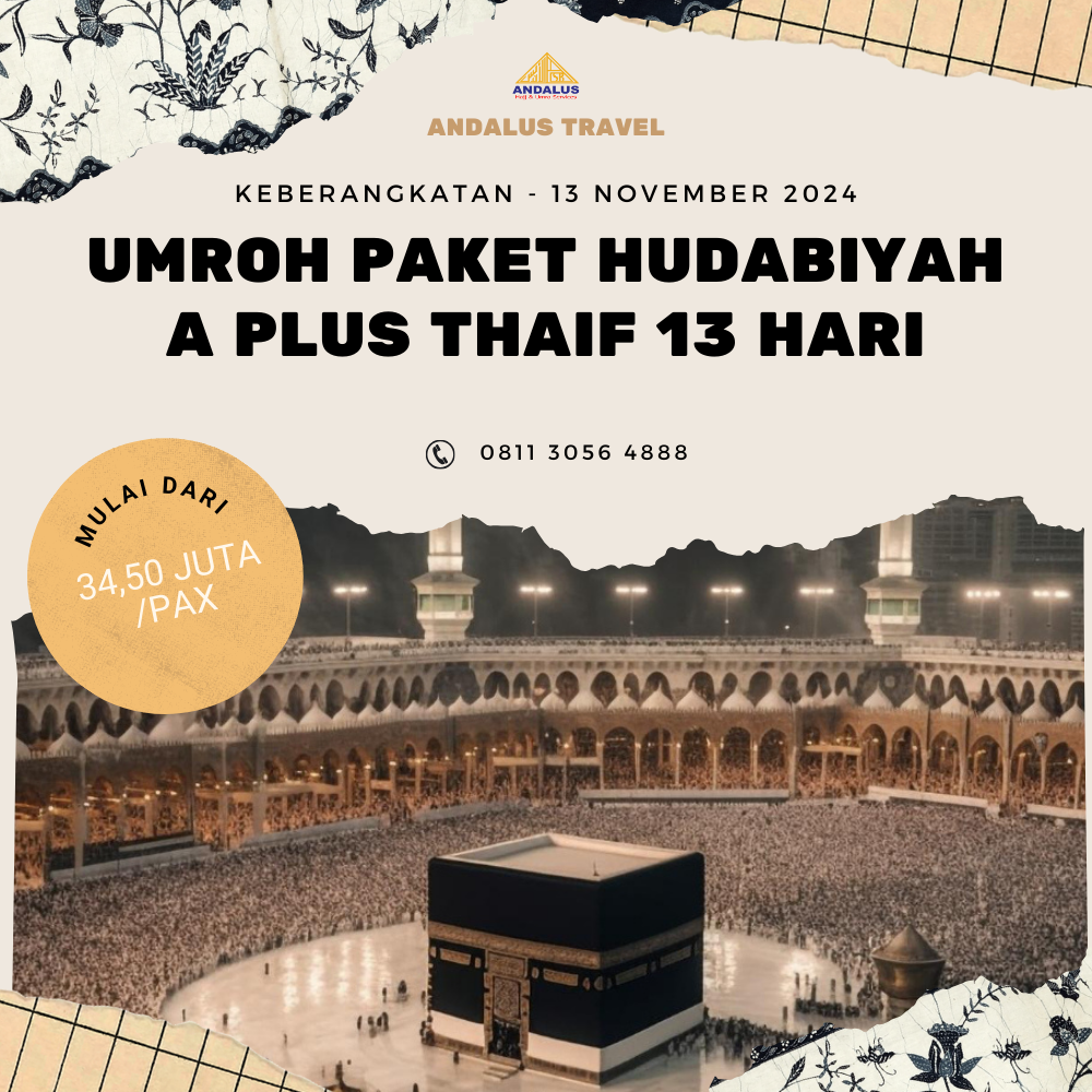 Paket Umroh Program Hudabiyah A Plus Thaif 13 Hari Bulan November 2024