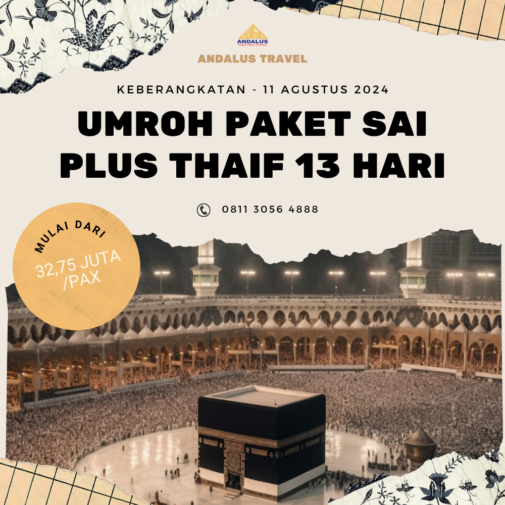 Paket Umroh Program Sai Plus Thaif 13 Hari Bulan Agustus 2024